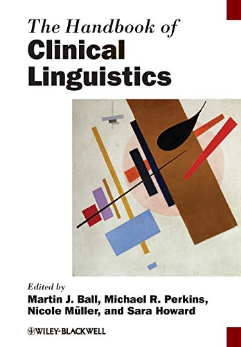 The Handbook of Clinical Linguistics (Blackwell Handbooks in Linguistics) von Wiley-Blackwell